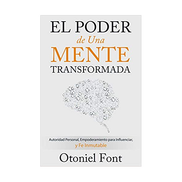 EL PODER DE UNA MENTE TRANSFORMADA